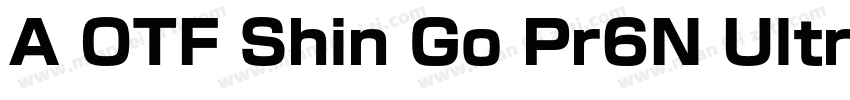 A OTF Shin Go Pr6N Ultralight字体转换
